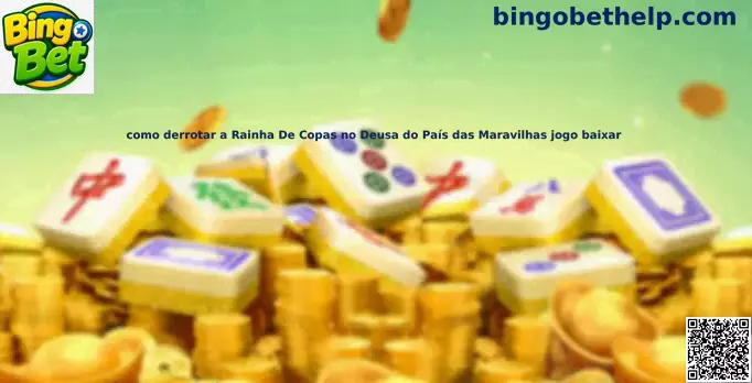 Rainha de Copas no jogo Deusa do País das Maravilhas