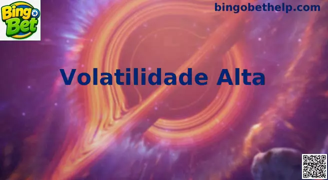 Volatilidade Alta Bingo Bet