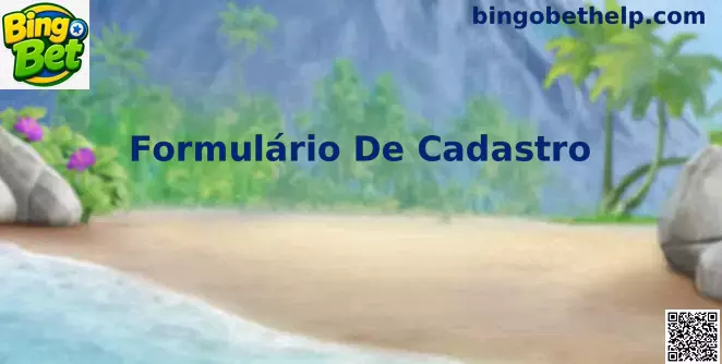 Formulário de Cadastro Oficial Bingo Bet - Guia de Registro Seguro