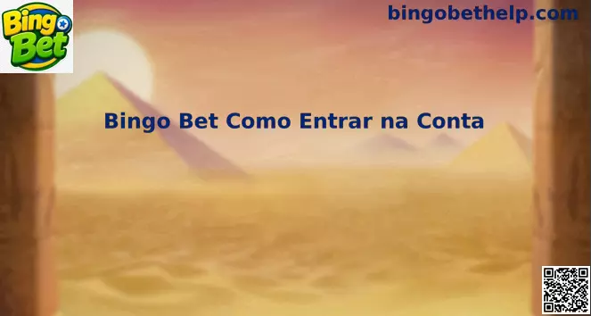 Bingo Bet Como Entrar na Conta