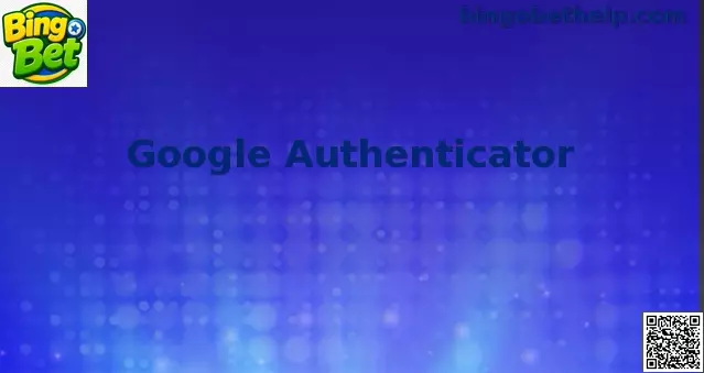 Google Authenticator Bingo Bet 2FA