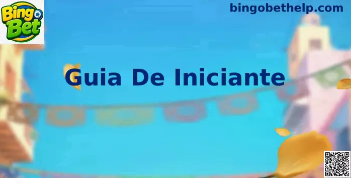 Guia de Iniciante Bingo Bet