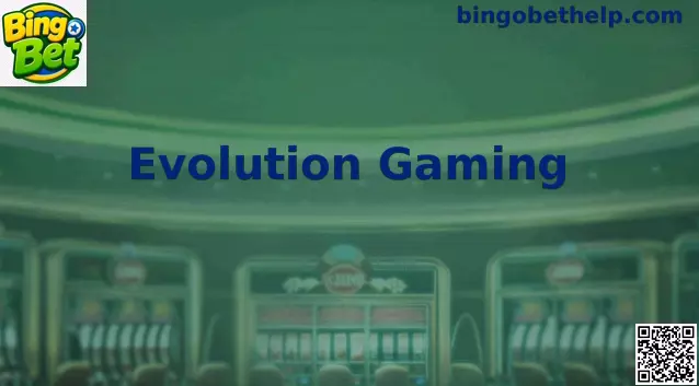 Evolution Gaming no Bingo Bet Cassino ao Vivo