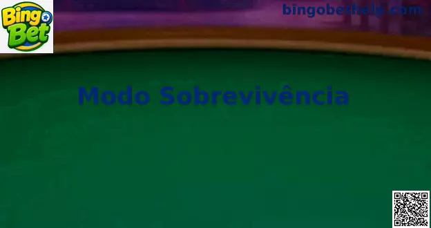 Modo Sobrevivência Bingo Bet